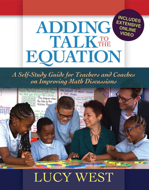 Book cover of Adding Talk To The Equation: A Self-Study Guide for Teachers and Coaches on Improving Math Discussions