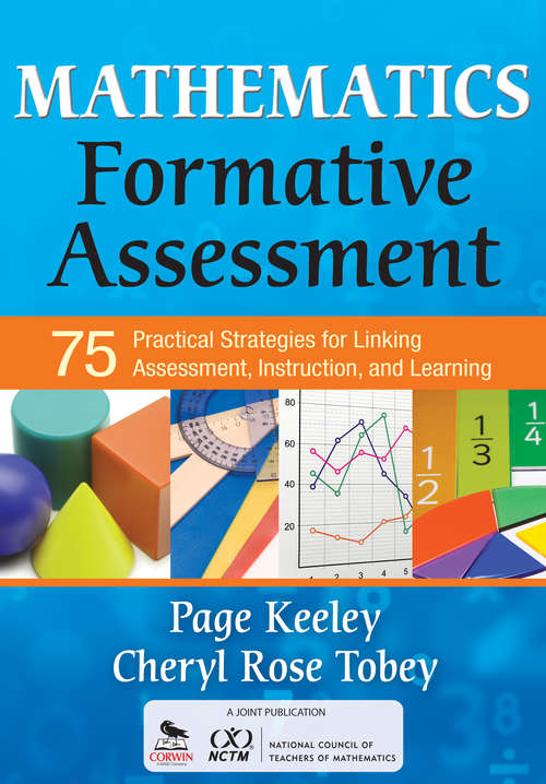Book cover of Mathematics Formative Assessment, Volume 1: 75 Practical Strategies for Linking Assessment, Instruction, and Learning