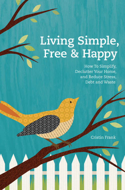 Book cover of Living Simple, Free & Happy