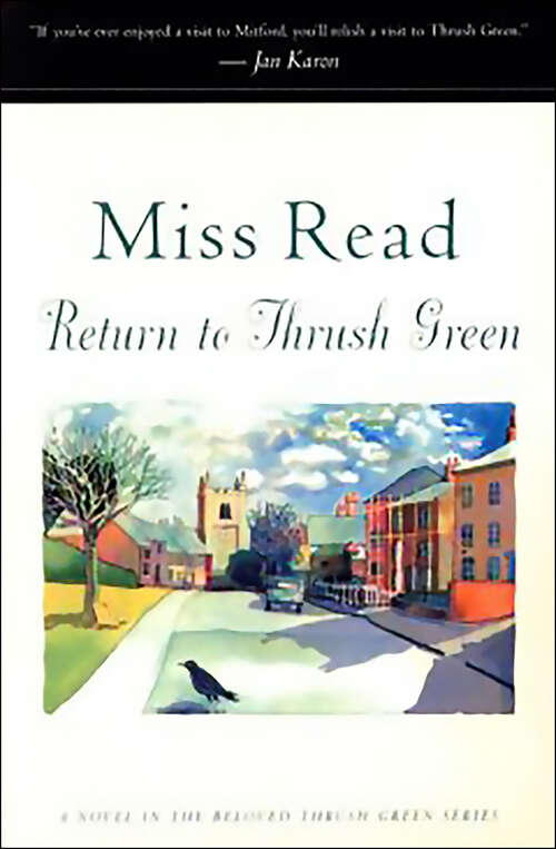 Book cover of Return to Thrush Green: A Novel (The Beloved Thrush Green Series #5)