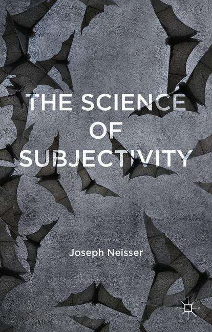 Book cover of The Science of Subjectivity