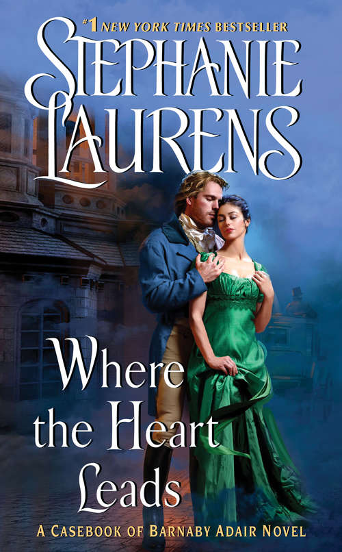 Book cover of Where the Heart Leads (Cynster Series #16)