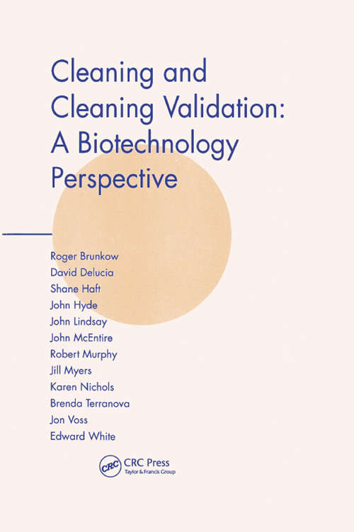 Cleaning and Cleaning Validation: A Biotechnology Perspective
