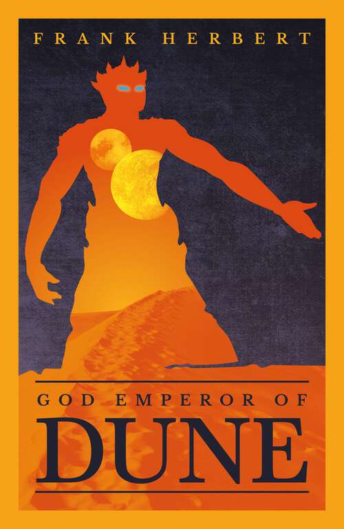 Book cover of God Emperor Of Dune: The inspiration for the blockbuster film (DUNE #4)