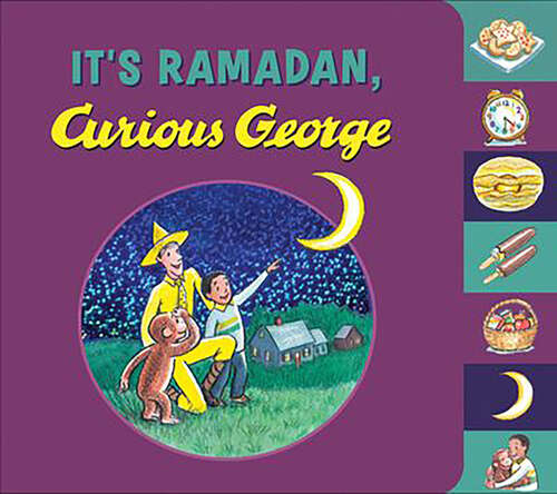 Book cover of It's Ramadan, Curious George (Curious George Ser.)