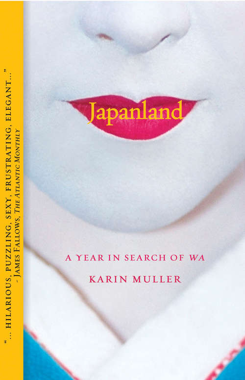 Book cover of Japanland: A Year in Search of Wa