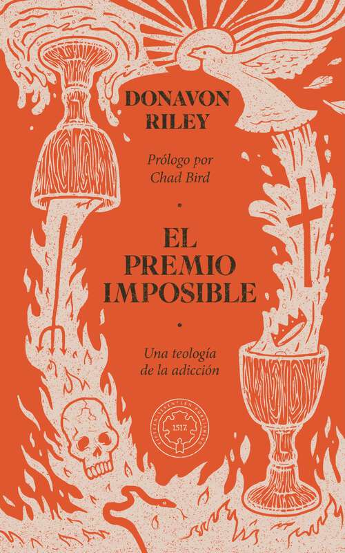 Book cover of El premio imposible: Una teología de la adicción
