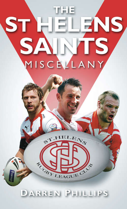 Book cover of The St Helens Saints Miscellany