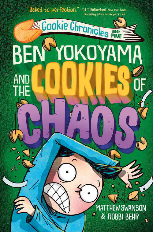 Book cover of Ben Yokoyama and the Cookies of Chaos (Cookie Chronicles #5)