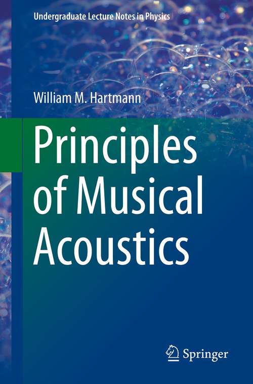 Book cover of Principles of Musical Acoustics (Undergraduate Lecture Notes in Physics)