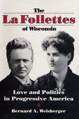 Book cover of The La Follettes of Wisconsin