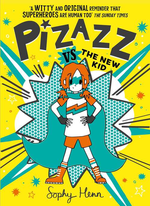 Book cover of Pizazz vs the New Kid: The super awesome new superhero series! (Pizazz #2)