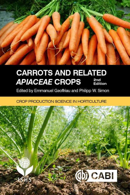Carrots and Related Apiaceae Crops (Crop Production Science in Horticulture)