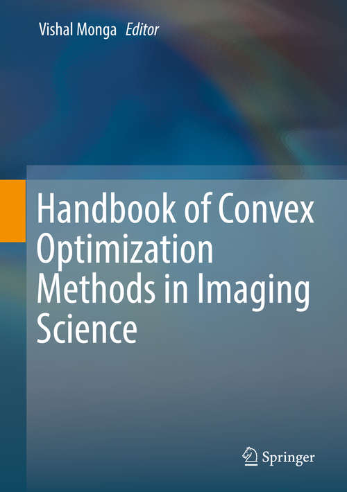 Book cover of Handbook of Convex Optimization Methods in Imaging Science