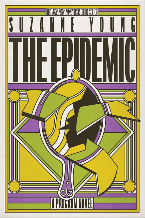 Book cover of The Epidemic: The Program; The Treatment; The Remedy; The Epidemic; The Adjustment; The Complication (Program #4)