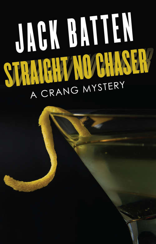 Book cover of Straight No Chaser: A Crang Mystery