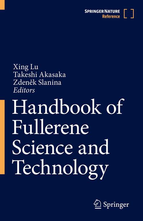 Book cover of Handbook of Fullerene Science and Technology (1st ed. 2022)