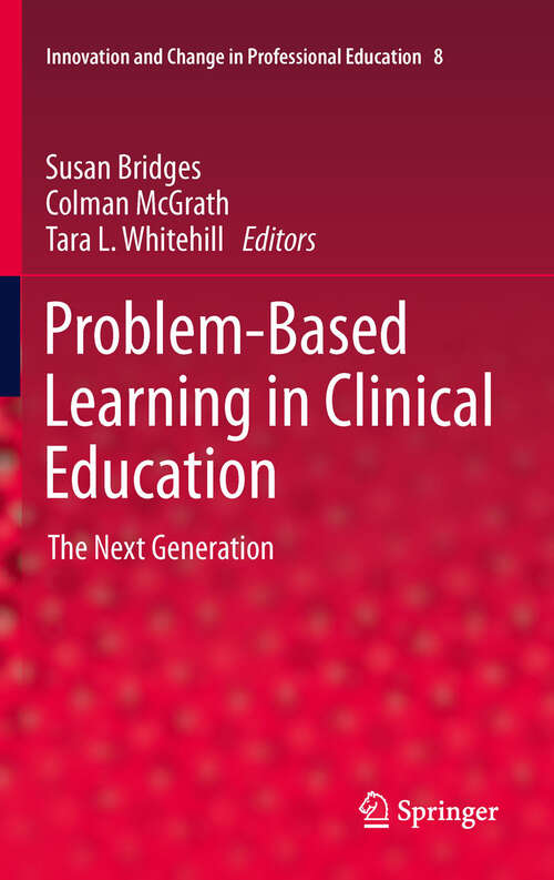 Book cover of Problem-Based Learning in Clinical Education: The Next Generation