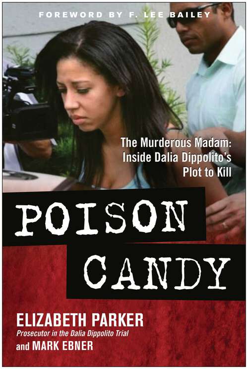 Book cover of Poison Candy: The Murderous Madam: Inside Dalia Dippolito's Plot to Kill