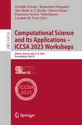 Computational Science and Its Applications – ICCSA 2023 Workshops: Athens, Greece, July 3–6, 2023, Proceedings, Part IX (Lecture Notes in Computer Science #14112)