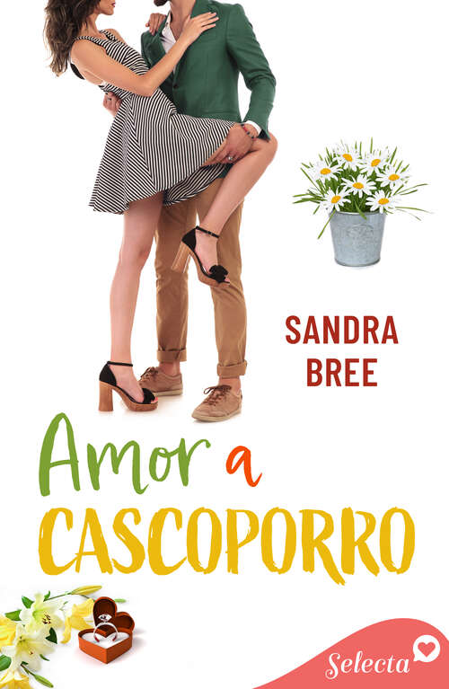 Book cover of Amor a cascoporro (Algo de ti: Volumen 5)