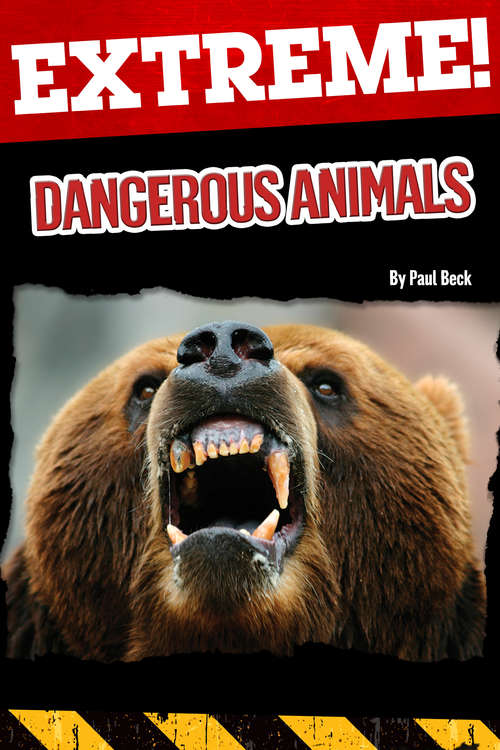 Extreme: Dangerous Animals
