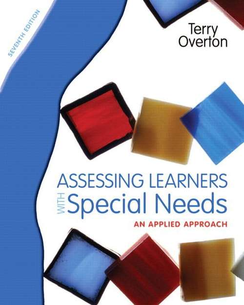 Assessing Learners With Special Needs: An Applied Approach (Seventh Edition)