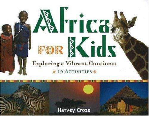 Book cover of Africa for Kids: Exploring a Vibrant Continent - 19 Activities