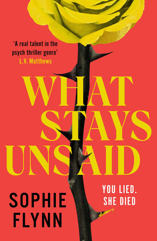 Book cover of What Stays Unsaid: A gripping, twisty MUST-READ toxic friendship psych thriller