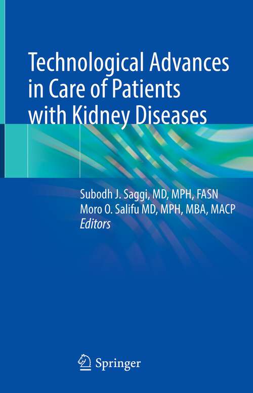 Book cover of Technological Advances in Care of Patients with Kidney Diseases (1st ed. 2022)