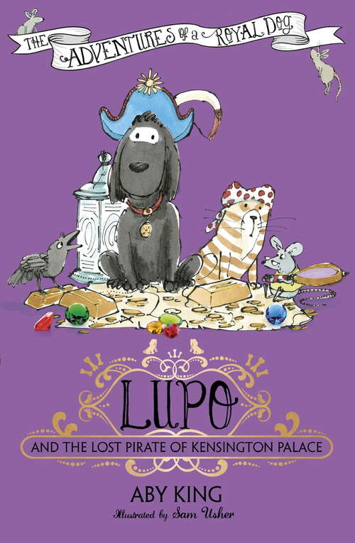 Book cover of Lupo and the Lost Pirate of Kensington Palace: Book 4