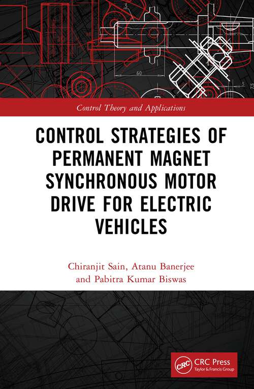 Book cover of Control Strategies of Permanent Magnet Synchronous Motor Drive for Electric Vehicles (Control Theory and Applications)