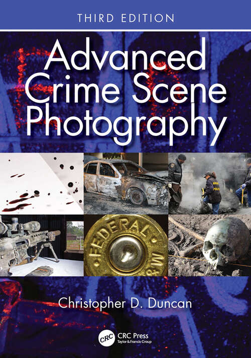 Book cover of Advanced Crime Scene Photography (3)