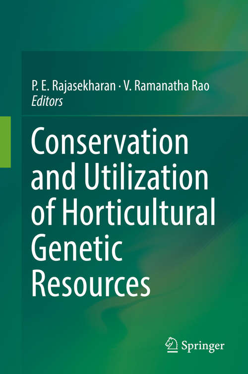 Conservation and Utilization of Horticultural Genetic Resources