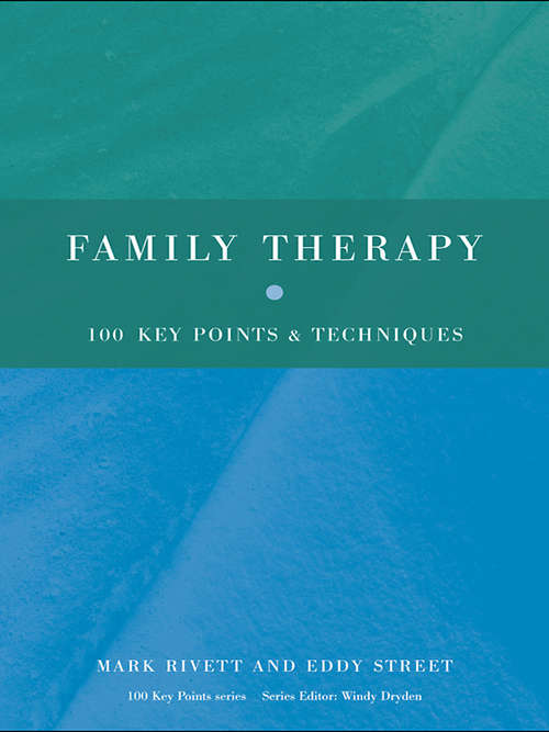 Book cover of Family Therapy: 100 Key Points and Techniques (100 Key Points)