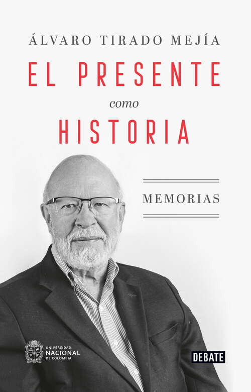 Book cover of El presente como historia