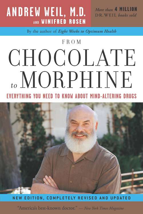 Book cover of From Chocolate To Morphine: Everything You Need to Know About Mind-Altering Drugs