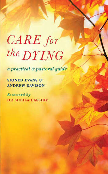 Book cover of Care for the Dying: A Practical and Pastoral Guide