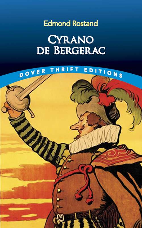Book cover of Cyrano de Bergerac: Large Print (Dover Thrift Editions Ser.)