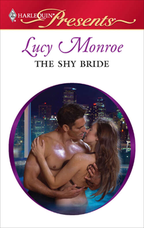 Book cover of The Shy Bride: One Night Heir Prince Of Secrets The Shy Bride The Greek's Pregnant Lover (Traditional Greek Husbands Ser. #1)