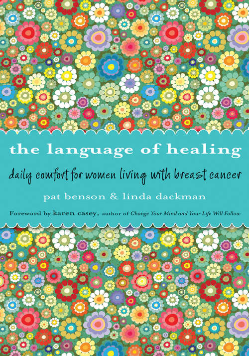 Book cover of The Language of Healing: Daily Comfort for Women Living with Breast Cancer