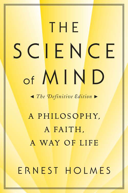 Book cover of The Science of Mind: The Definitive Edition