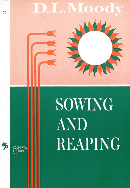 Book cover of Sowing and Reaping (Digital Original) (Colportage Library #26)