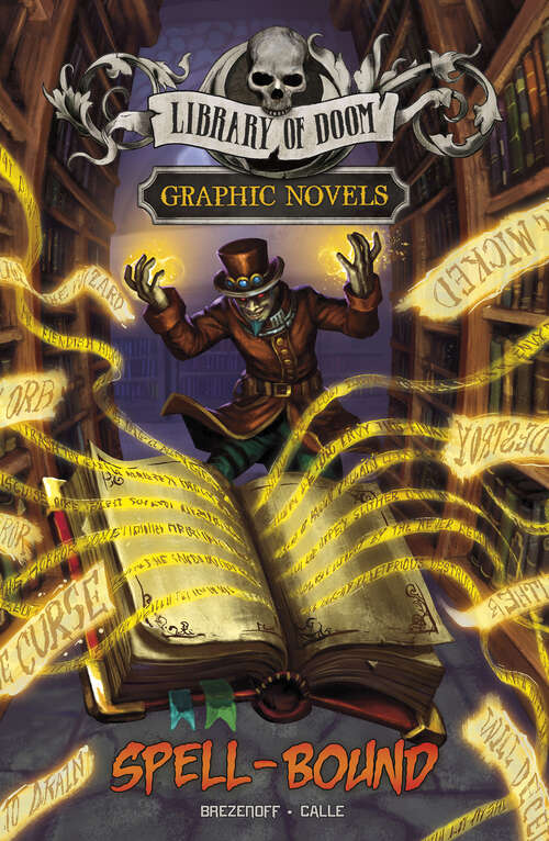Spell-Bound (Library Of Doom Graphic Novels Ser.)