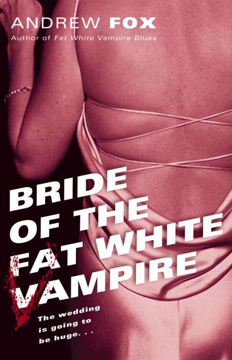 Book cover of Bride of the Fat White Vampire