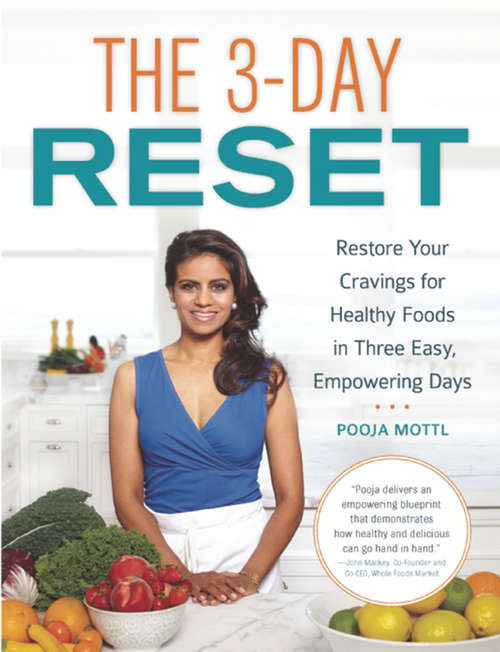The 3-Day Reset: Restore Your Cravings For Healthy Foods in Three Easy, Empowering Days