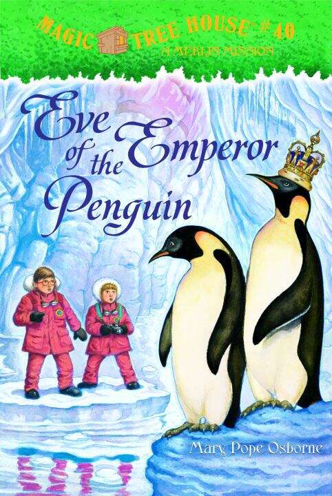 Book cover of Eve of the Emperor Penguin (Magic Tree House #40)