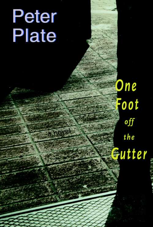 Book cover of One Foot Off the Gutter