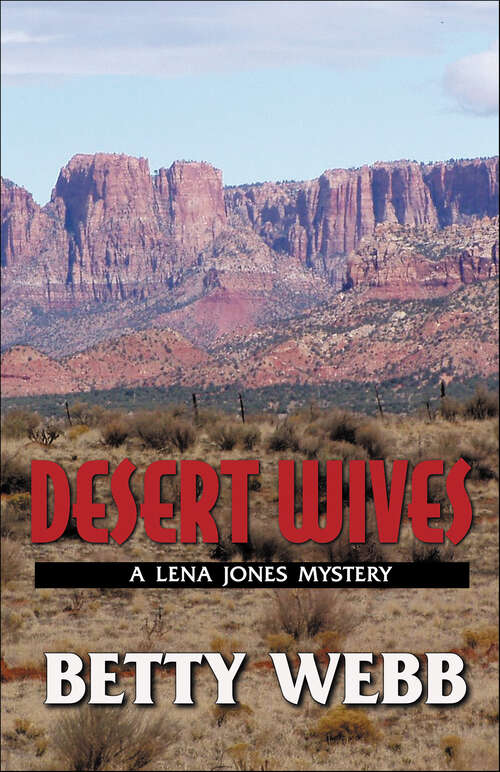 Book cover of Desert Wives: A Lena Jones Mystery (large Print 16pt) (2) (Lena Jones Series #2)