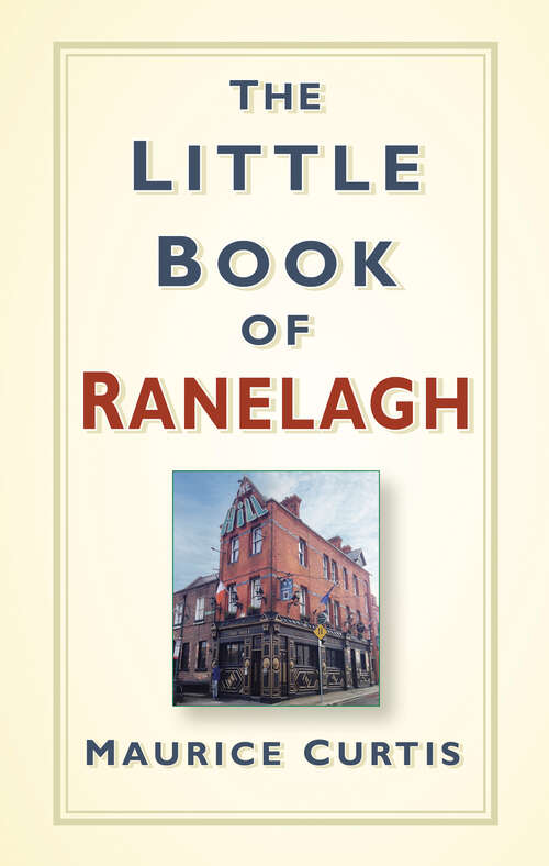 Book cover of The Little Book of Ranelagh